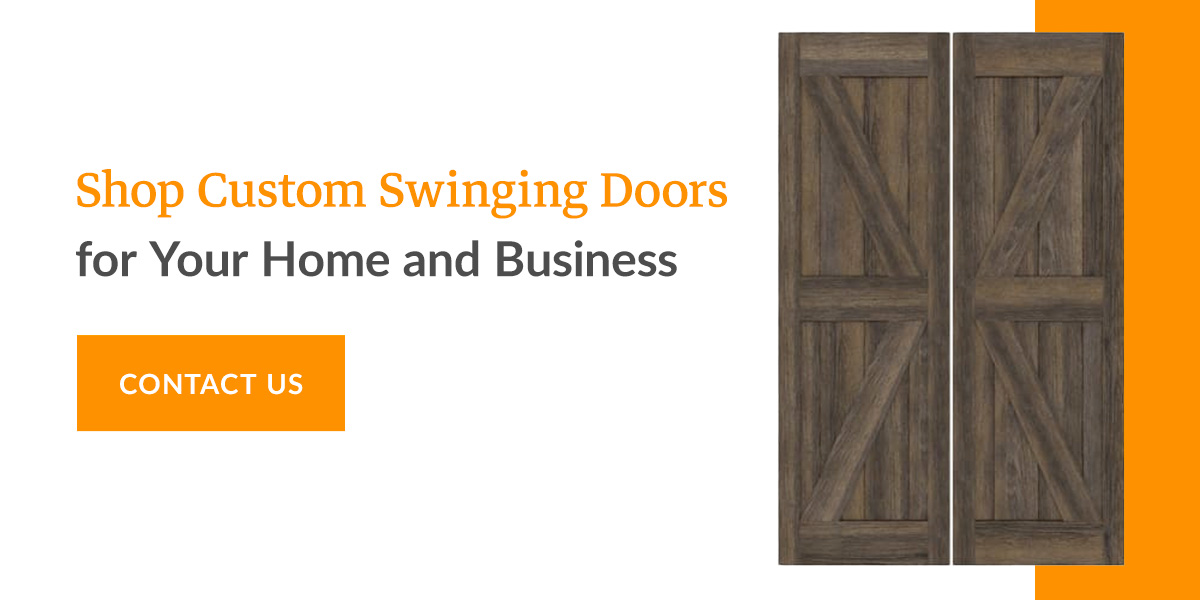 Shop Custom Swinging Doors for Your Home and Business